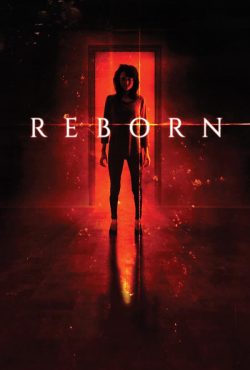 دانلود فیلم دوباره متولد شده Reborn 2019