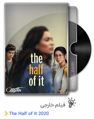 دانلود فیلم The Half of It 2020