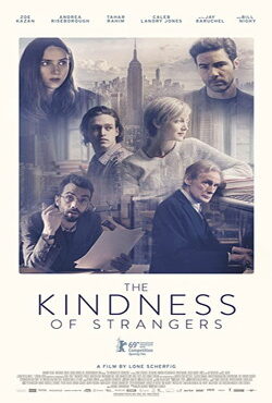 دانلود فیلم محبت غریبه ها The Kindness Of Strangers 2019