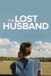 دانلود فیلم شوهر گمشده The Lost Husband 2020