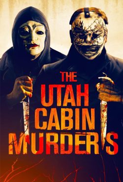 دانلود فیلم قاتلان کابین یوتا The Utah Cabin Murders 2019