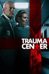 دانلود فیلم Trauma Center 2019