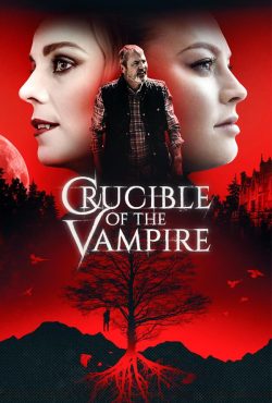 دانلود فیلم پاتیل خون آشام Crucible Of The Vampire 2019