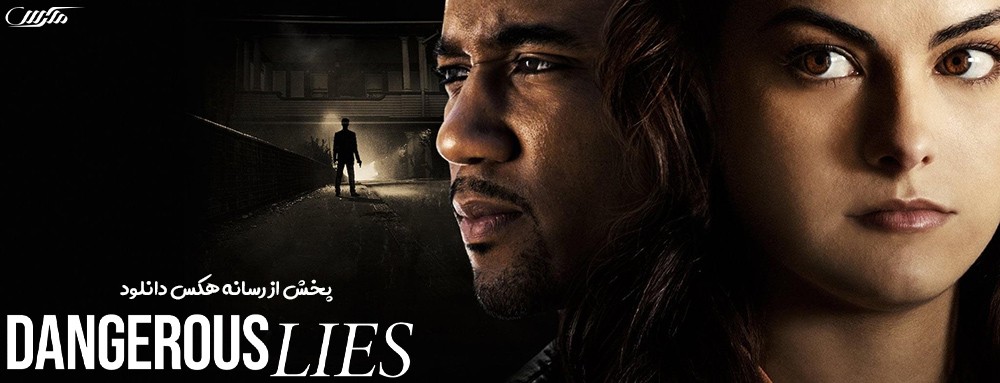 دانلود فیلم Dangerous Lies 2020