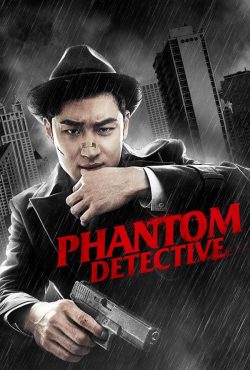 دانلود فیلم کارآگاه شبح Phantom Detective 2016