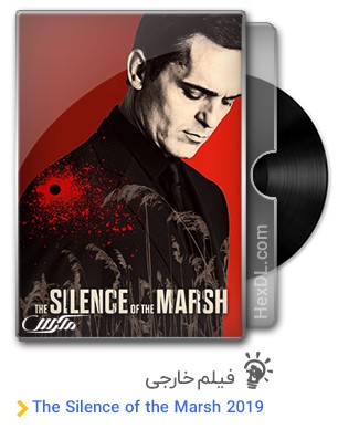 دانلود فیلم The Silence of the Marsh 2019