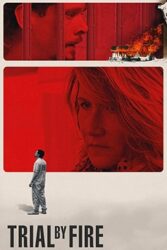 دانلود فیلم Trial by Fire 2018