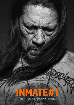 دانلود مستند Inmate #1: The Rise of Danny Trejo 2019