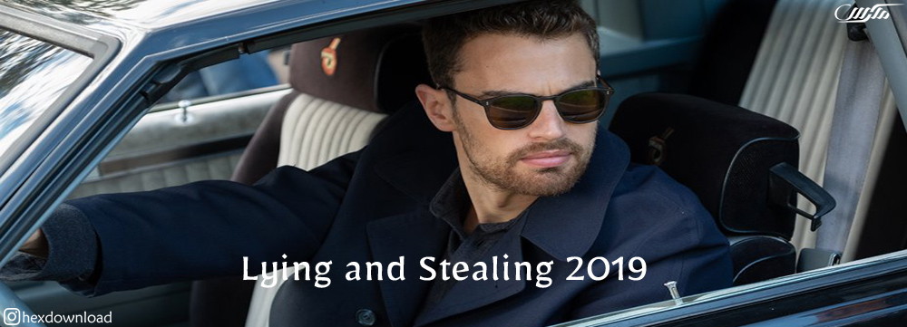 دانلود فیلم Lying and Stealing 2019