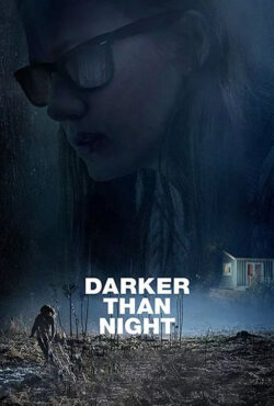 دانلود فیلم تاریک تر از شب Darker Than Night 2018