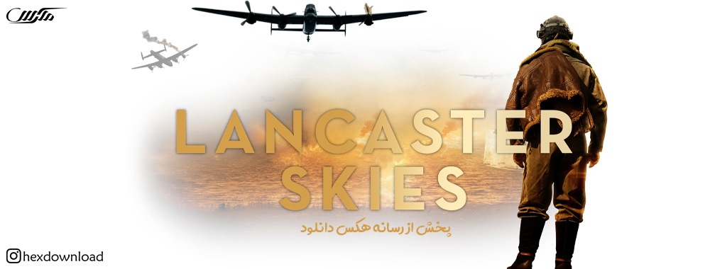 دانلود فیلم Lancaster Skies 2019