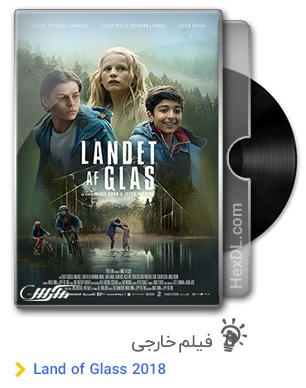 دانلود فیلم Land of Glass 2018