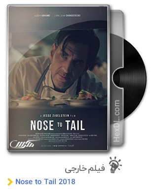 دانلود فیلم Nose to Tail 2018