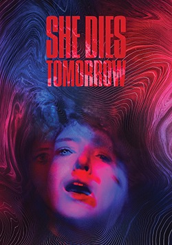 دانلود فیلم او فردا می میرد She Dies Tomorrow 2020