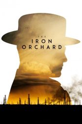 دانلود فیلم باغ آهنی The Iron Orchard 2018