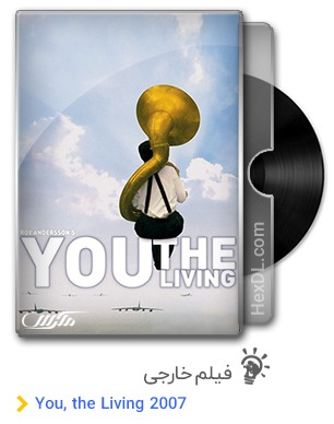 دانلود فیلم You, the Living 2007