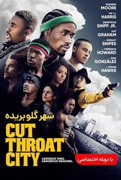 دانلو فیلم شهر گلوبریده Cut Throat City 2020