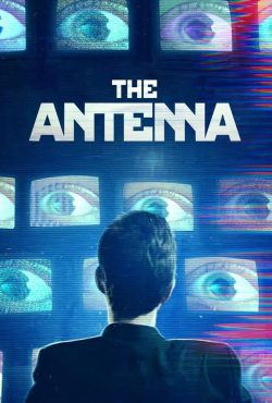 دانلود فیلم ساختمان The Antenna 2019