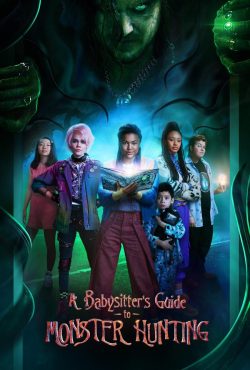 دانلود فیلم راهنمای پرستار برای شکار هیولا A Babysitters Guide to Monster Hunting 2020