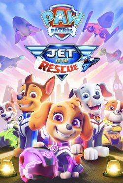 دانلود انیمیشن سگ های نگهبان Paw Patrol Jet to the Rescue 2020