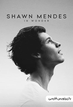 دانلود مستند شان مندنز Shawn Mendes In Wonder 2020