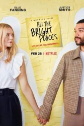 دانلود فیلم جایی که عاشق بودیم All the Bright Places 2020