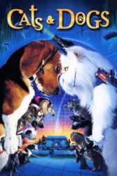 دانلود فیلم گربه ها و سگها Cats & Dogs 2001