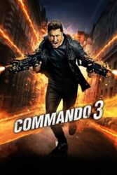 دانلود فیلم کماندو 3 Commando 3 2019