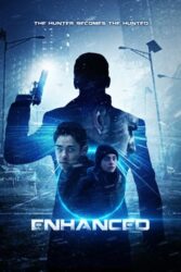 دانلود فیلم پیشرفته Enhanced 2019