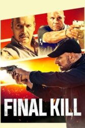 دانلود فیلم آخرین قتل Final Kill 2020