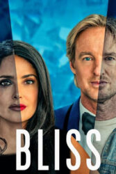 دانلود فیلم خوشحالی Bliss 2021