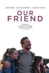 دانلود فیلم دوستان ما Our Friend 2019