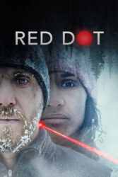 دانلود فیلم نقطه قرمز Red Dot 2021