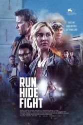 دانلود فیلم بدو پنهان شو مبارزه کن Run Hide Fight 2020