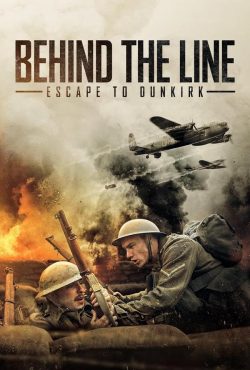 دانلود فیلم پشت خط فرار به دانکرک Behind the Line: Escape to Dunkirk 2020