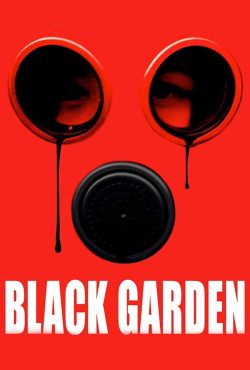 دانلود فیلم باغ سیاه Black Garden 2019