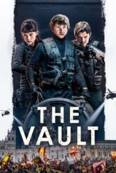 دانلود فیلم خزانه The Vault 2021