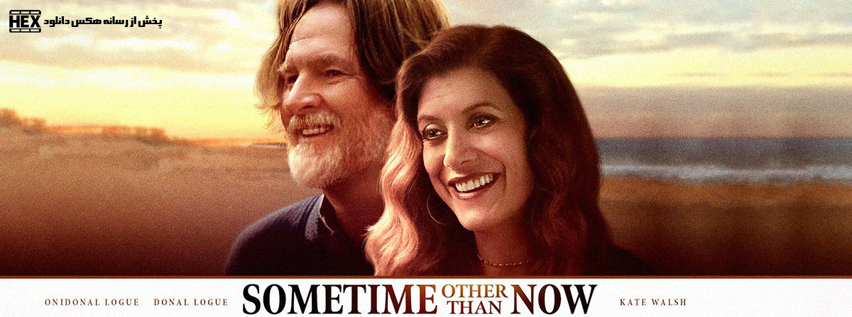 دانلود فیلم زمانی غیر از اکنون Sometime Other Than Now 2021
