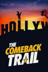 دانلود فیلم به دنبال بازگشت The Comeback Trail 2020