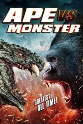 دانلود فیلم میمون در برابر هیولا Ape vs. Monster 2021