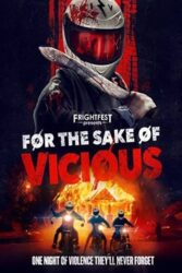 دانلود فیلم به دلیل شرارت For the Sake of Vicious 2021