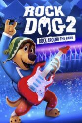 دانلود انیمیشن سگ راک 2 Rock Dog 2 2021