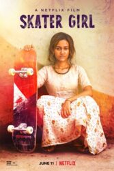 دانلود فیلم دختر اسکیت باز Skater Girl 2021