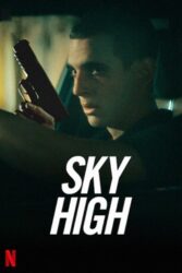 دانلود فیلم آسمان بالا Sky High 2020