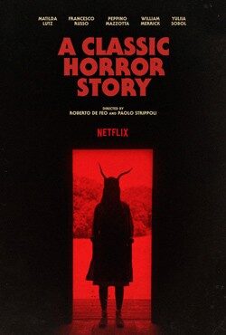 دانلود فیلم داستان ترسناک کلاسیک A Classic Horror Story 2021