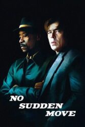 دانلود فیلم حرکت ناگهانی ممنوع No Sudden Move 2021