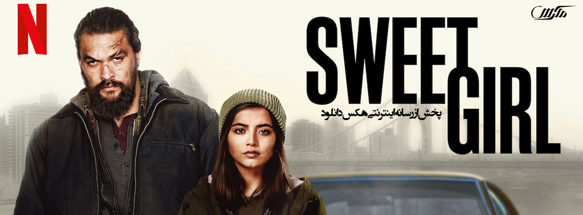 دانلود فیلم دختر شیرین Sweet Girl 2021