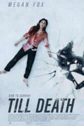 دانلود فیلم تا مرگ Till Death 2021