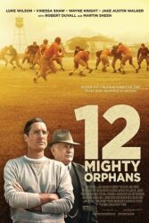 دانلود فیلم 12 یتیم توانا 12Mighty Orphans 2021