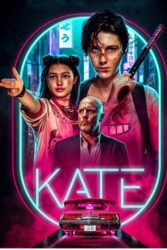 دانلود فیلم کیت Kate 2021